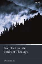 God, Evil and the Limits of Theology