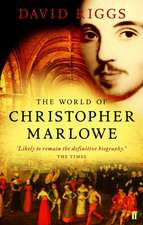 Riggs, D: World of Christopher Marlowe