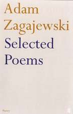 Selected Poems of Adam Zagajewski