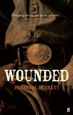 Everett, P: Wounded