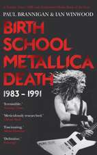 Winwood, I: Birth School Metallica Death