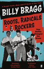 Roots, Radicals and Rockers