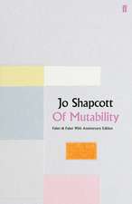 Shapcott, J: Of Mutability