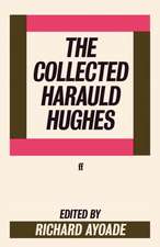Collected Harauld Hughes
