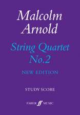 ARNOLD, M: STRING QUARTET NO2 SCORE NEW EDITION