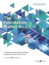 The Foundation Pianist, Book 1, Bk 1