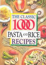 Humphries, C: The Classic 1000 Pasta and Rice Recipes