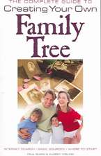 The Complete Guide to Creating Your Own Family Tree