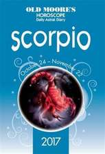 Moore, F: Old Moore's 2017 Astral Diaries Scorpio