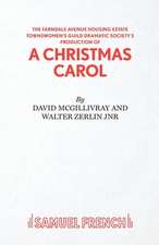 Farndale Avenue Housing Estate Townswomen's Guild Dramatic Society's Production of a Christmas Carol: A Play