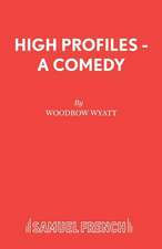 High Profiles - A Comedy