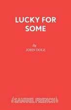 Dole, J: Lucky for Some