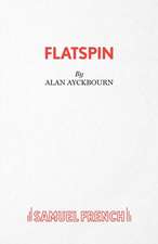 Flatspin - A Comedy