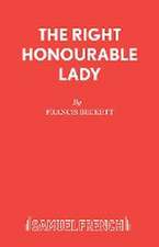 Beckett, F: Right Honourable Lady