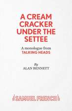 A Cream Cracker Under the Settee: A Play