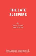 The Late Sleepers