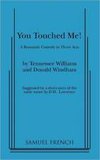 You Touched Me!