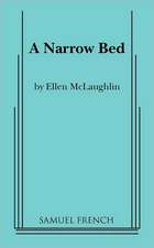 A Narrow Bed