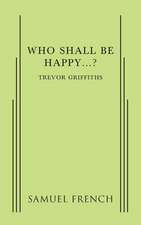 Who Shall Be Happy...?