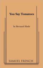 You Say Tomatoes