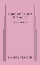 Baby Screams Miracle