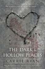 The Dark and Hollow Places