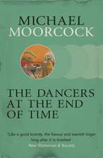 The Dancers at the End of Time