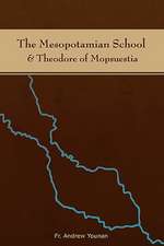 The Mesopotamian School & Theodore of Mopsuestia