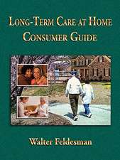 Long-Term Care at Home Consumer Guide