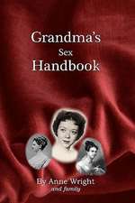 Grandma's Sex Handbook: The Peace Machine Hypothesis