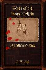 Tales of the Brass Griffin: A Children's Tale