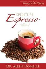 Spiritual Espresso Vol 3