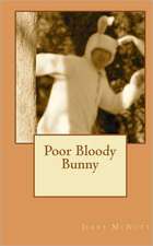 Poor Bloody Bunny: A Journey in Neolithic Speculation