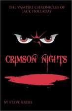 The Vampire Chronicles of Jack Holladay: Crimson Nights