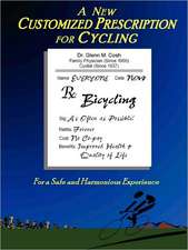 A New Customized Prescription for Cycling