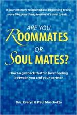 Are You Roommates or Soul Mates?