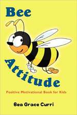 Bee Attitude: A Positive Motivational Book for Kids