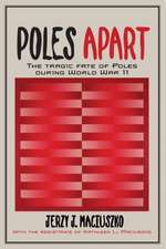 Poles Apart: The Tragic Fate of Poles During World War II