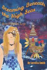 Steaming Beneath the High Seas: Star Sapphire Logs