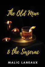 The Old Man & The Sazerac