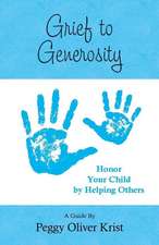 Grief to Generosity