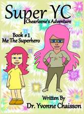 Super YC - Chearleene's Adventure