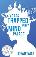 4 Years Trapped in My Mind Palace