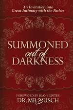 Summoned Out of Darkness