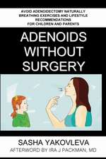 Adenoids Without Surgery