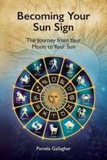 Becoming Your Sun Sign