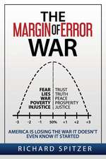 The Margin of Error War: America is Losing the War It Doesn't Even Know It Started