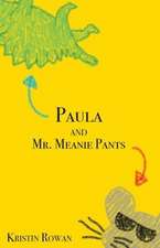 Paula and Mr. Meanie Pants