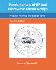 Fundamentals of RF and Microwave Circuit Design: Practical Analysis and Design Tools