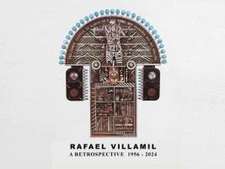 Rafael Villamil: A Retrospective 1954-2024